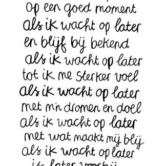Als ik wacht op later