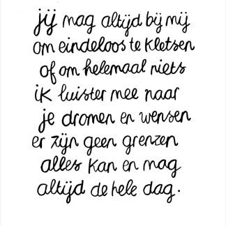 Jij mag altijd bij mij