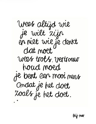 Wees altijd wie je wilt zijn